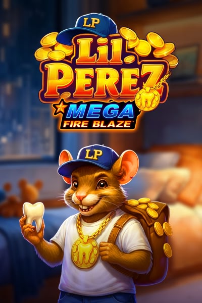 Mega Fire Blaze: Lil'Perez