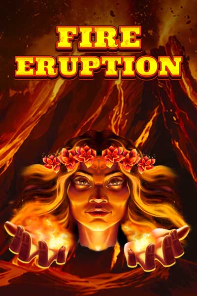 Fire Eruption